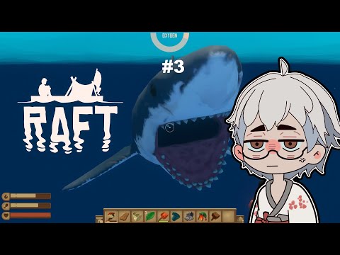 【Raft】Melanjutkan Story Demi Bertemu Manusia Di Laut Lepas Ini!!! (Part3)