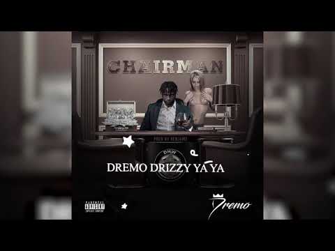 Dremo - Chairman (Official Audio)