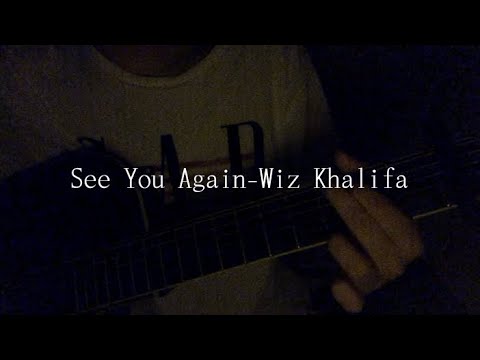 See You Again- Wiz Khalifa