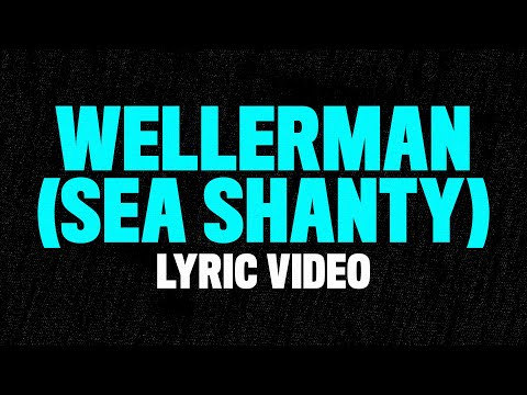 Nathan Evans - Wellerman (Sea Shanty) [Lyrics Video]