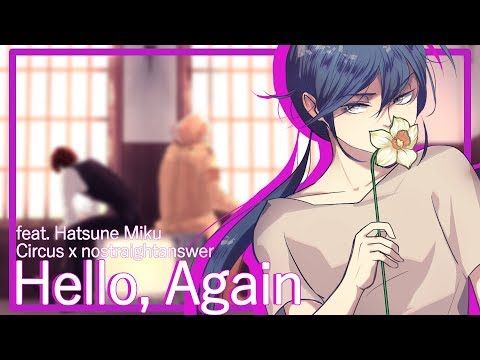 【Hatsune Miku】 Hello, Again 【VOCALOID】