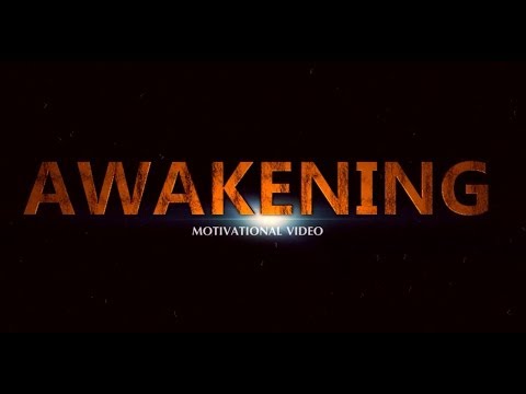 Awakening - Motivational Video Trailer