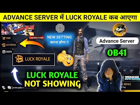 Free Fire Advance Server Me Luck Royale Kab Aayega ? | Advance server Luck royale Show Nahi Kar raha