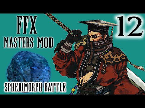 Final Fantasy X Masters Challenge Mod - Part 12 - Spherimorph Boss Battle