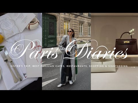 PARIS TRAVEL VLOG | best parisian cafés, restaurants, shopping, museums & exploring with my sister