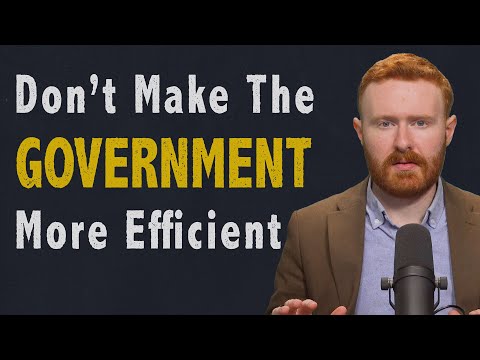 America Doesn’t Need More “Efficient” Government