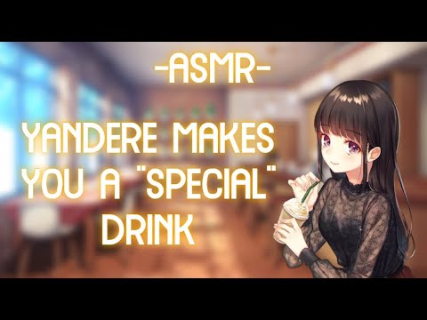 [ASMR] [ROLEPLAY] ~yandere girl makes you a very "special" drink~ (binaural)