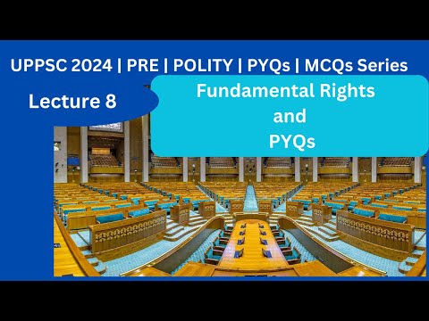 UPPSC Pre 2024 | Polity  and PYQs | pcs 2024 |  Lecture 8