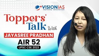 Toppers Talk | Jayasree Pradhan | AIR 52 | UPSC CSE 2023