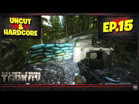 Tarkov PVE - Tasking For Tripwires! - Uncut & Hardcore - Episode 15