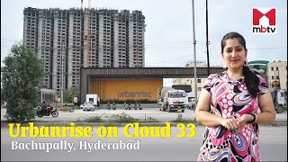 Urbanrise on Cloud 33, Bachupally, Hyderabad