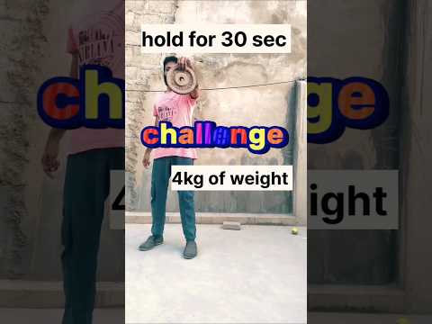 30 sec ka challenge #4kg weight #challenge #viralvideo #staminaworkout #motivation