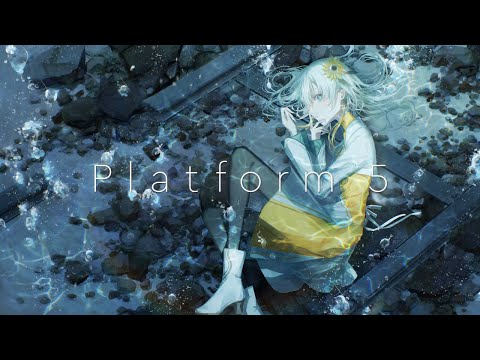 【歌ってみた】Platform 5 / covered by ヰ世界情緒