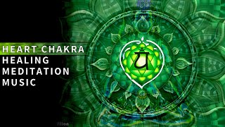 HEART Chakra Healing Meditation Music | Unblock Your Heart Chakra | Powerful Heart Chakra Meditation