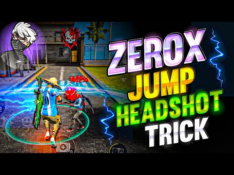 New Secret Jump Headshot Trick Of @ZeroxFF  || ZEROX FF Jump Headshot Trick