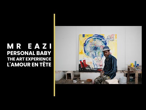 Mr Eazi - Personal Baby The Art Experience | L'amour en Tête (Clip Officiel)