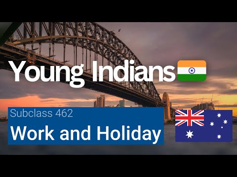 Australia Opens Backpacker Visa for Young Indians | Work and Holiday Subclass 462 Explained