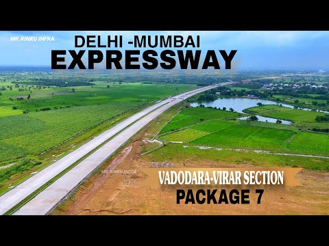 Delhi-Mumbai Expressway Update package 7 Update | Kharel To Ena Gujarat #4k