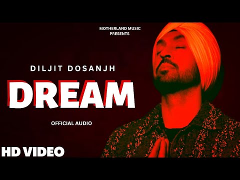 Dream - Diljit Dosanjh (Official Video) Drive Thru EP | Diljit Dosanjh New Song