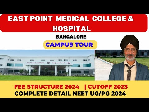 EAST POINT COLLEGE OF MEDICAL SCIENCES BANGALORE | COLLEGE REVIEW & TOUR | FEES | BUDGET | CUTOFF .