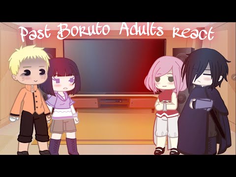 Past Boruto Adults react / Slight InoHima, slight Canon ships / Read Des! / DaveanaDark