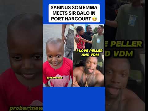 SABINUS SON MEETS SIRBALO IN PORT HARCOURT