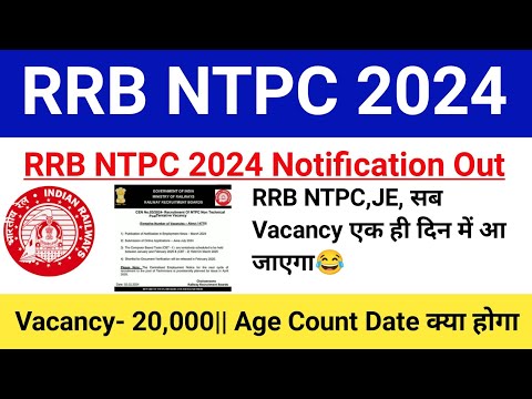 RRB NTPC Official Notification 2024 Out|RRB NTPC Total Vacancy  -14770|Age Limit, Salary, syllabus