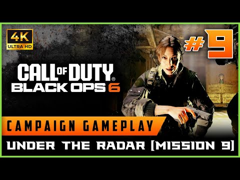 Black Ops 6 - Campaign 4K60 - Under The Radar (Mission 9)