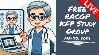 RACGP KFP Study Group Livestream  - May 30, 2024 - Generally Practicing - 2024.2 LS9