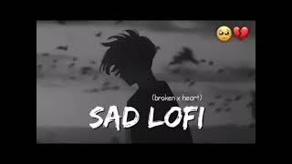 Hindi sad song || [slowed+reverb]Sad Mashup😇| New Sad Songs |#song​ #sadlofi​ #lofimusic​