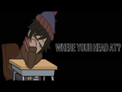 where your head at? | STAN MARSH | SP | SP X GACHA | XXNIAH_YEETXX