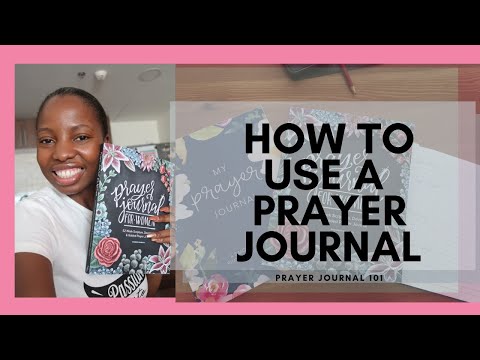 PRAYER JOURNAL | CHRISTIAN GIRL GUIDE ON  HOW TO USE A PRAYER JOURNAL