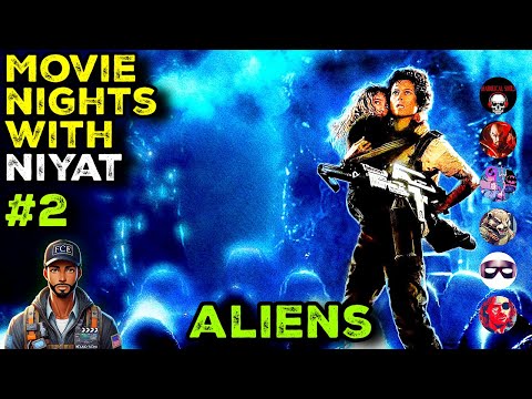 Movie Nights With Niyat (#2) - Aliens (1986)