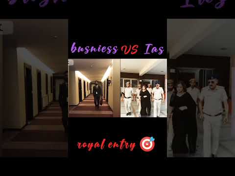 VIDEO TITAL : -royal entry Ias VS Buniesss#shortvideo