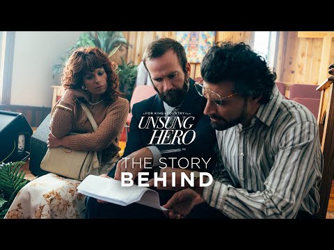 for KING + COUNTRY | The Story Behind UNSUNG HERO