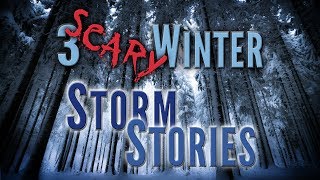 3 SCARY WINTER STORIES (vol. 1) | creepy snowstorm stories from Reddit