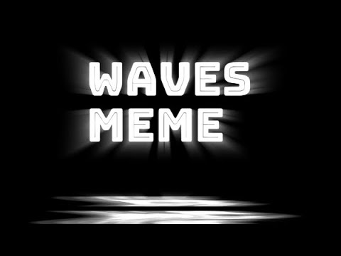 Waves MEME ||OC|| ✨50 subs special✨