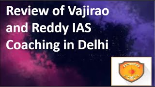 Vajirao & Reddy IAS Coaching Delhi Reviews