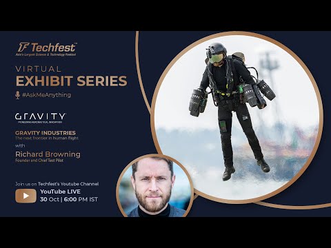 The Next Frontier in Human Flight| @GravityIndustries, UK | Virtual Exhibit Series | Techfest, IITB