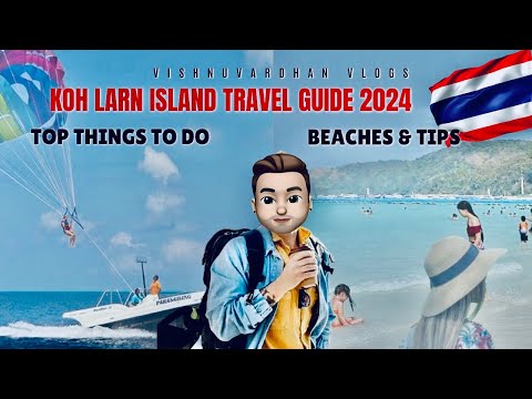 Koh Larn Island Travel Guide 2024: Top Things to Do,Beaches & Tips