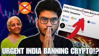 URGENT - INDIA BANNING CRYPTO FOR CBDC? | BITCOIN CRYPTO MARKET UPDATE