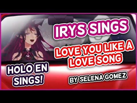 IRyS - Love You Like a Love Song | HololiveEN Sings [UNARCHIVED KARAOKE]