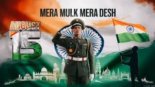 Happy Independence Day, Superhit Desh Bhakti Song, Independence Day Special, 15th August