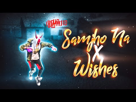 Samjho Na X Wishes 😍❤️ Free Fire Montage | Trending Song | free fire song | free fire status