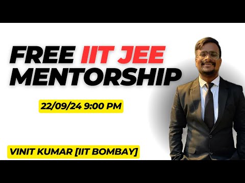 FREE IIT JEE MENTORSHIP | JEE MAINS | ADVANCED | 2025 | IIT BOMBAY