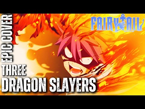 Fairy Tail OST THREE DRAGON SLAYERS Epic Rock Cover