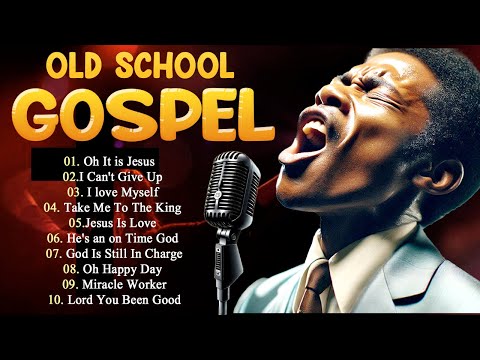 100 GREATEST OLD SCHOOL GOSPEL SONG OF ALL TIME - Best Old Fashioned Black Gospel Music