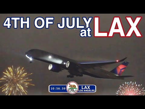 LAX LIVE | AIRPLANES AND FIREWORKS ON 4TH OF JULY FROM LAX