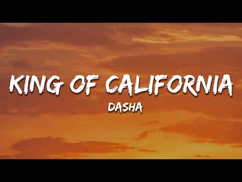 Dasha - King of California (Lyrics)