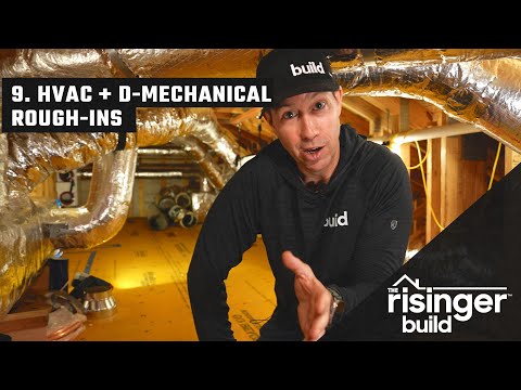 The Risinger Build: Episode 9 - HVAC + D-Mechanical Rough-Ins